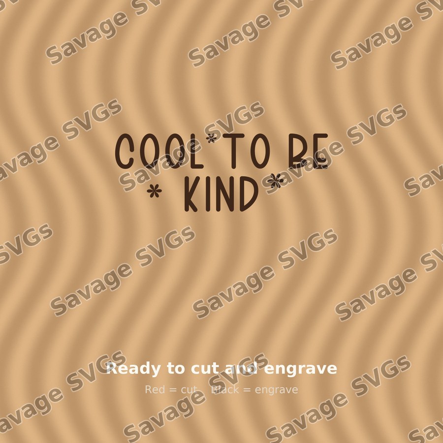 Cool To Be Kind