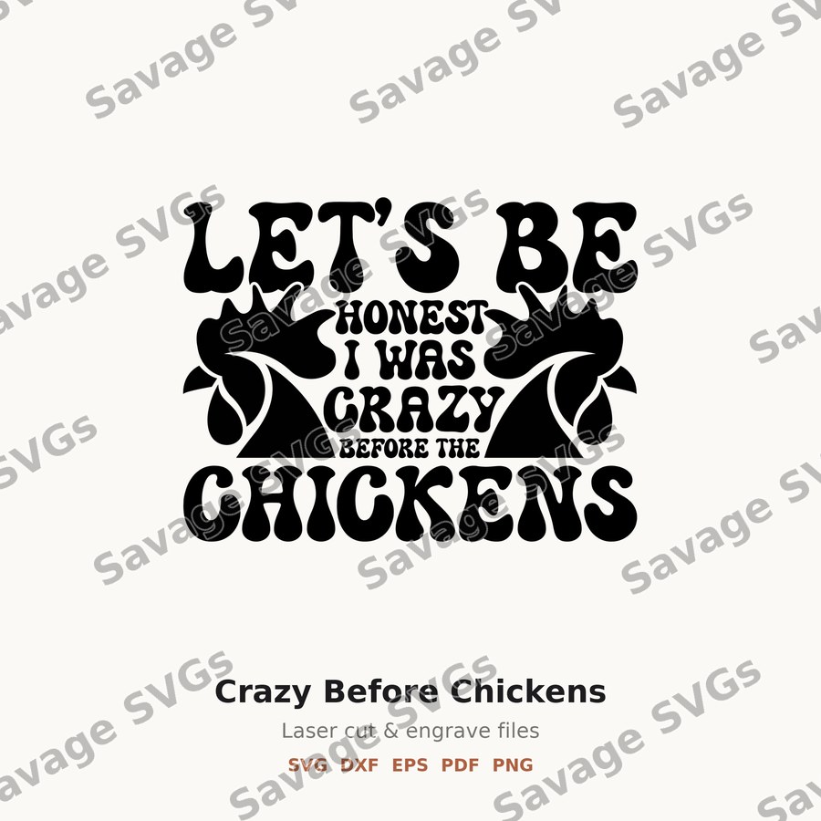 Crazy Before Chickens