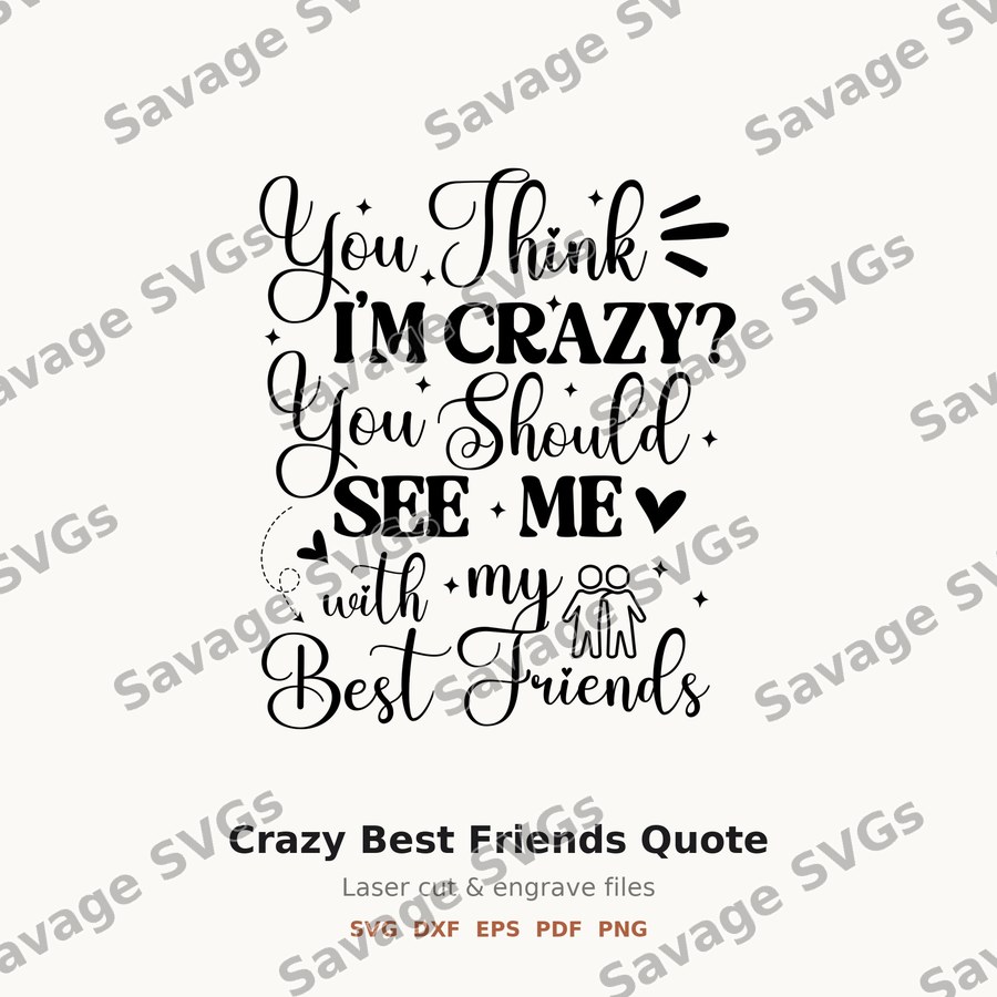 Crazy Best Friends Quote