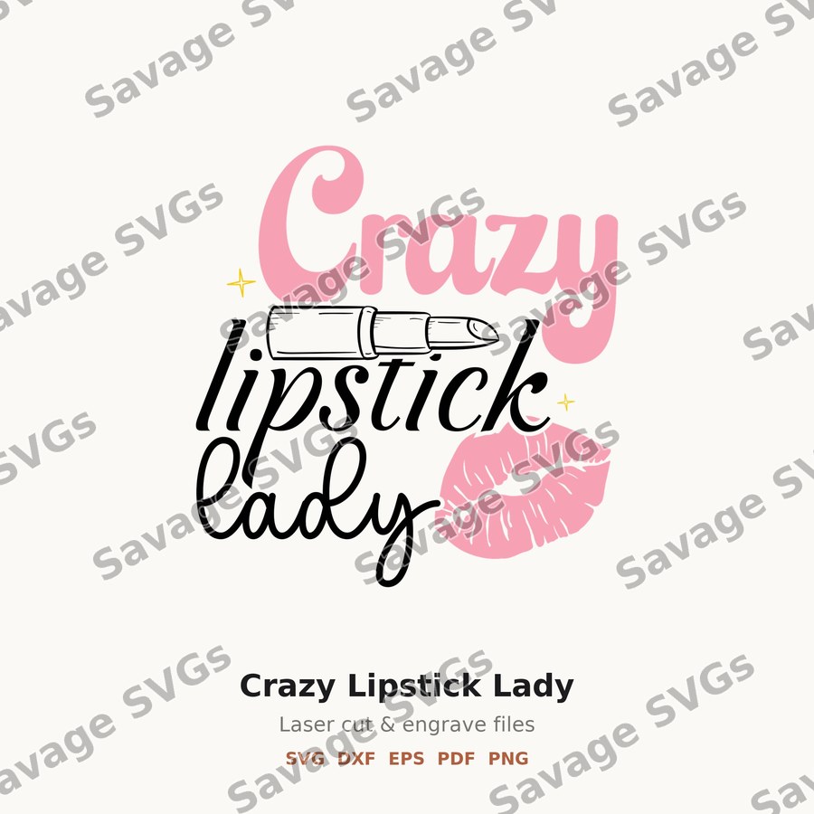 Crazy Lipstick Lady