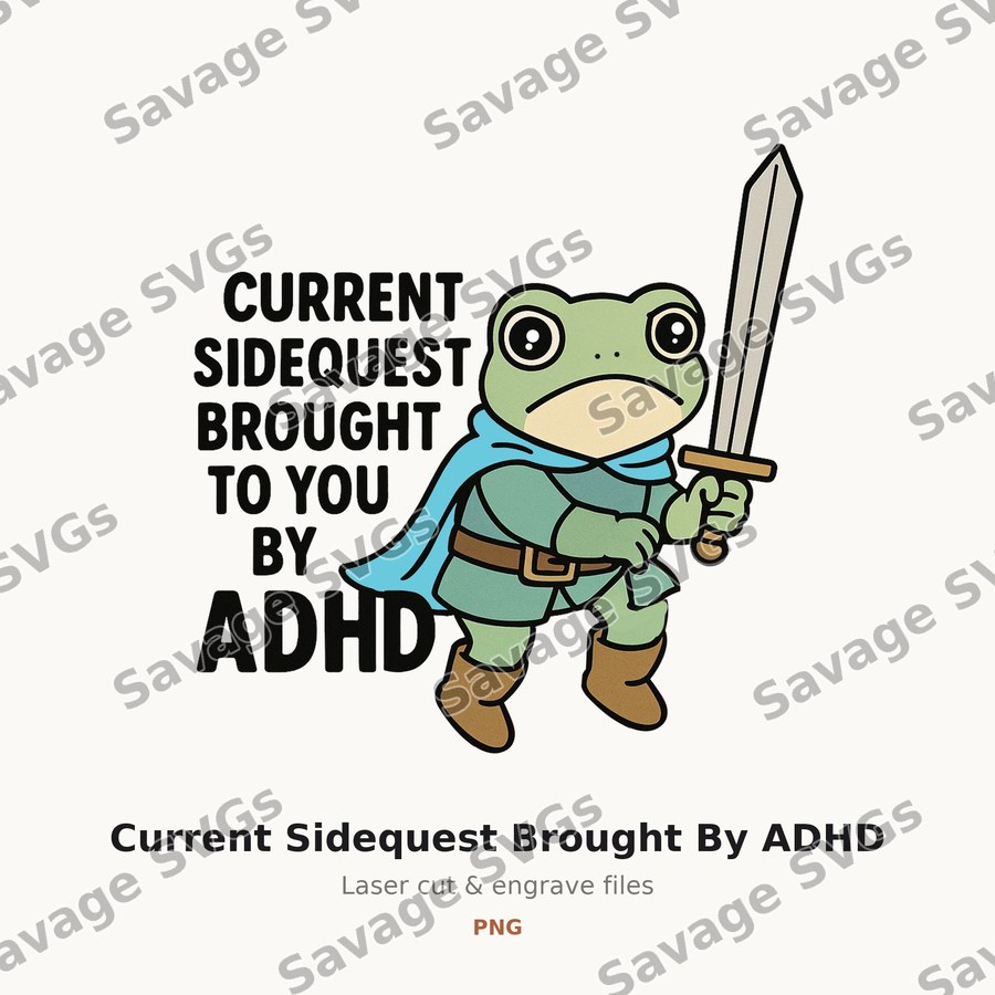 Current Sidequest Brought By ADHD