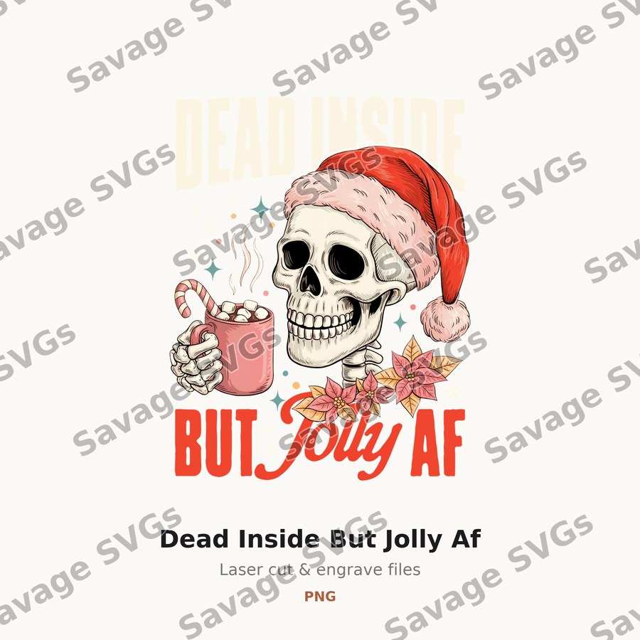 Dead Inside But Jolly Af