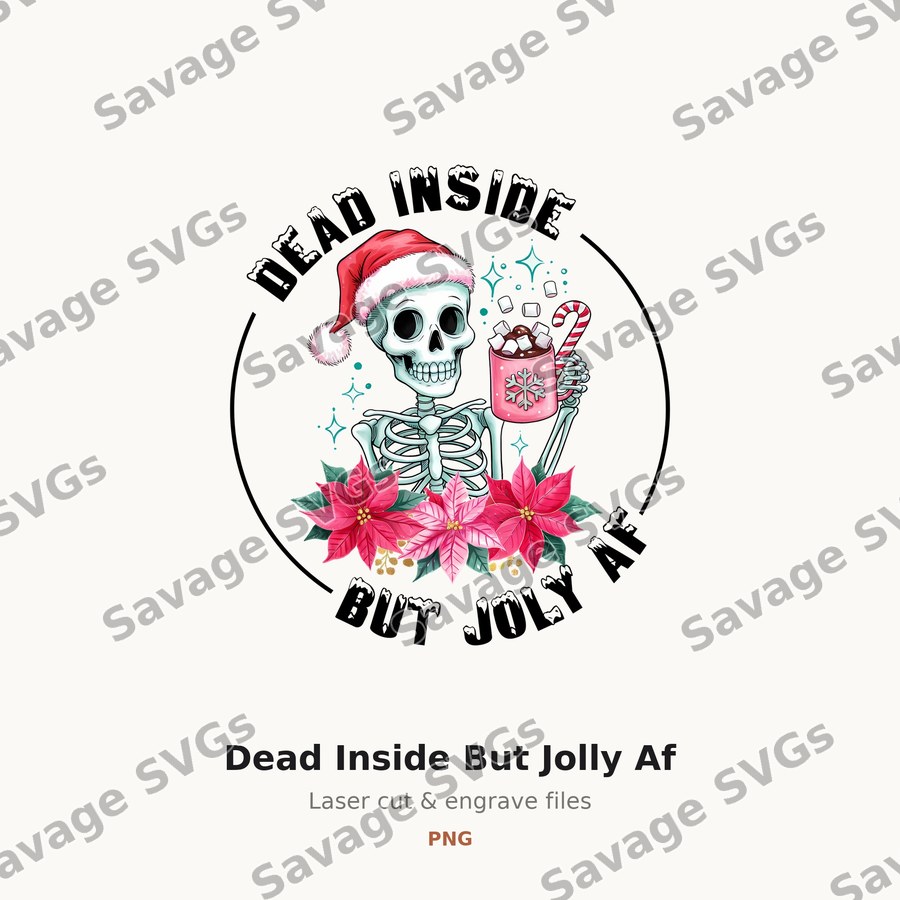 Dead Inside But Jolly Af