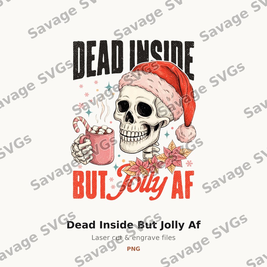 Dead Inside But Jolly Af