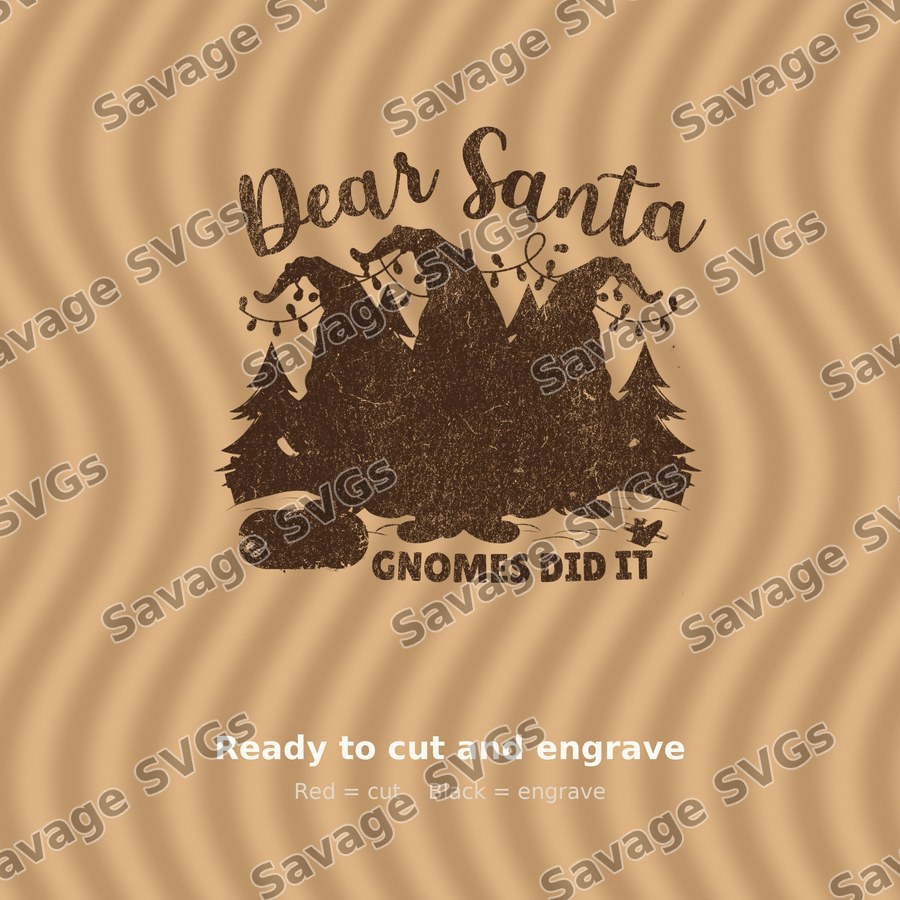 Dear Santa The Gnomes Did It