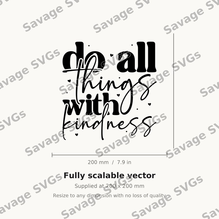 Do All Things With Kindness