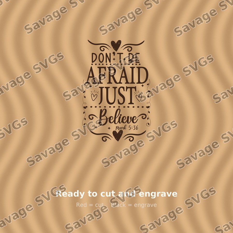 Don't Be Afraid Believe