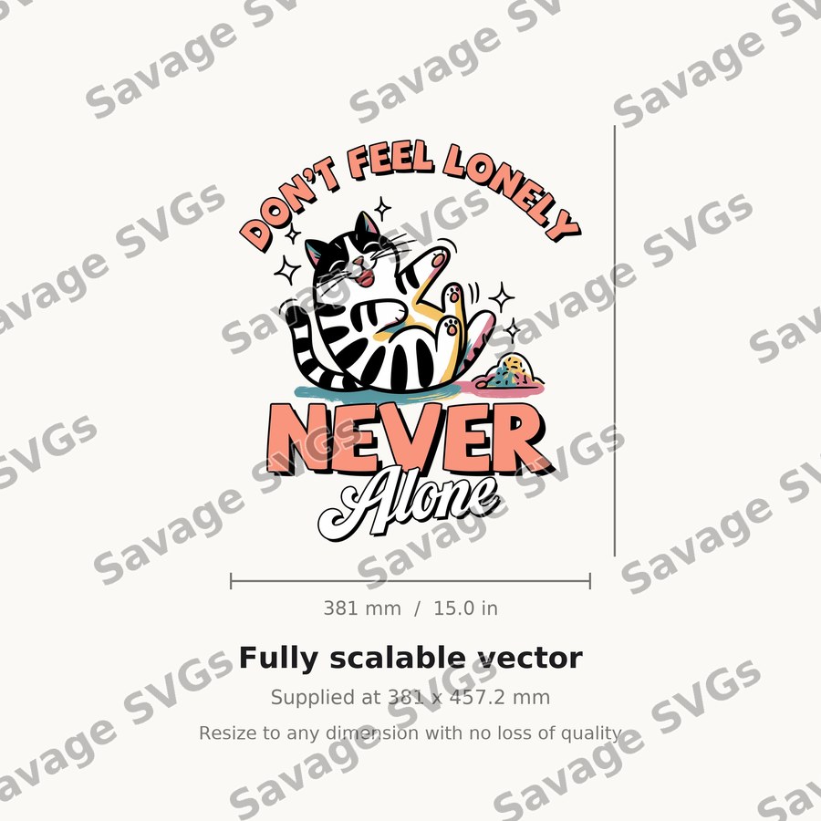 Don't Feel Lonely Never Alone