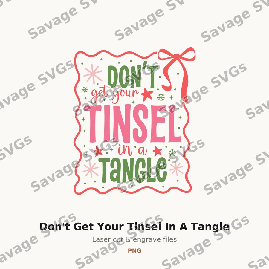Don't Get Your Tinsel In A Tangle