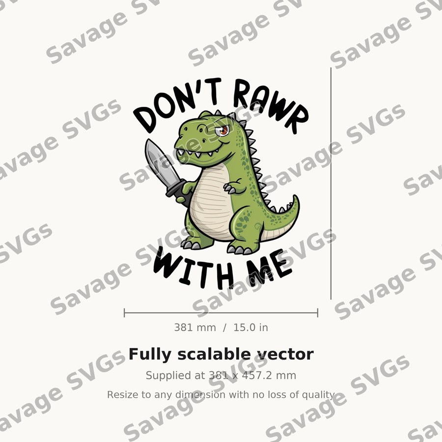 Don't Rawr With Me
