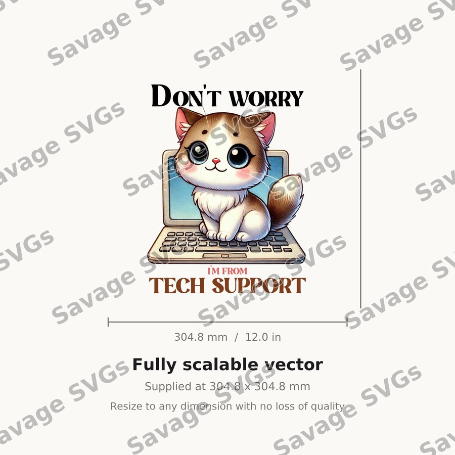 Don't Worry I'm From Tech Support
