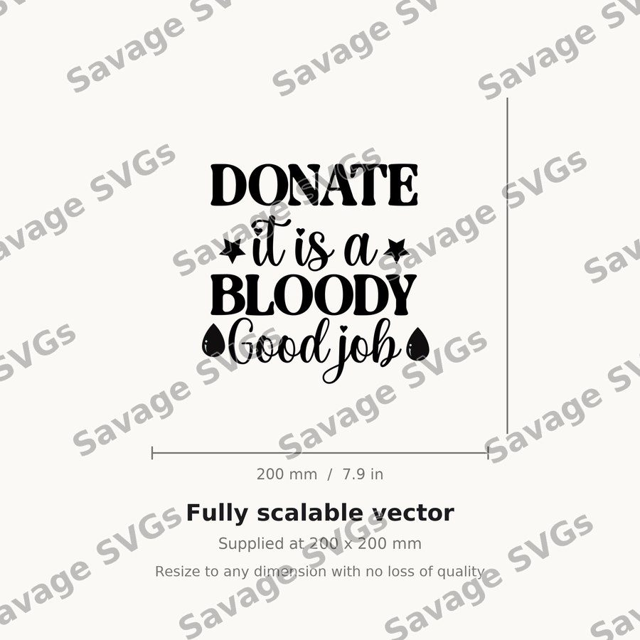 Donate It Is A Bloody Good Job