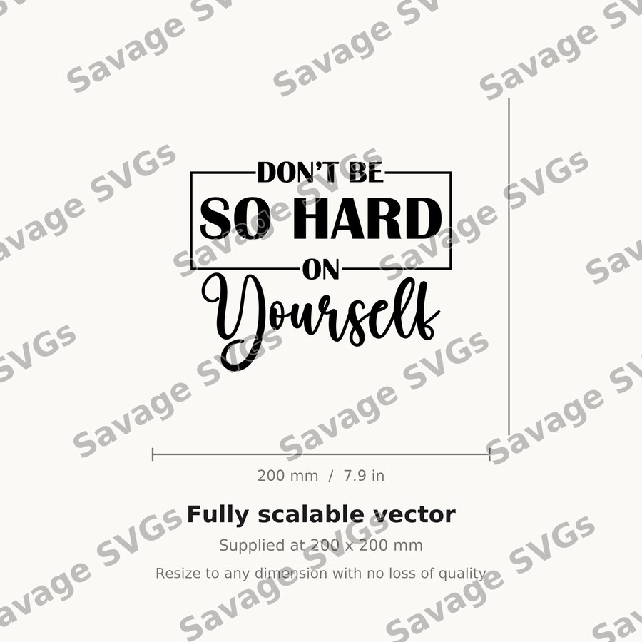 Dont Be So Hard