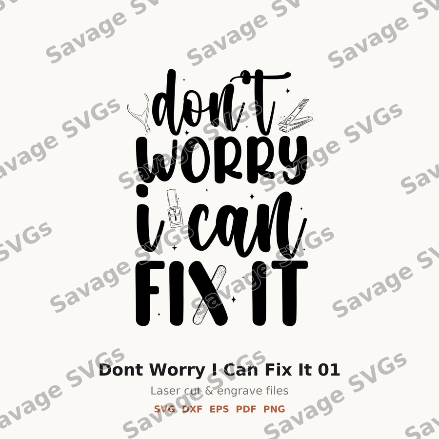 Dont Worry I Can Fix It 01