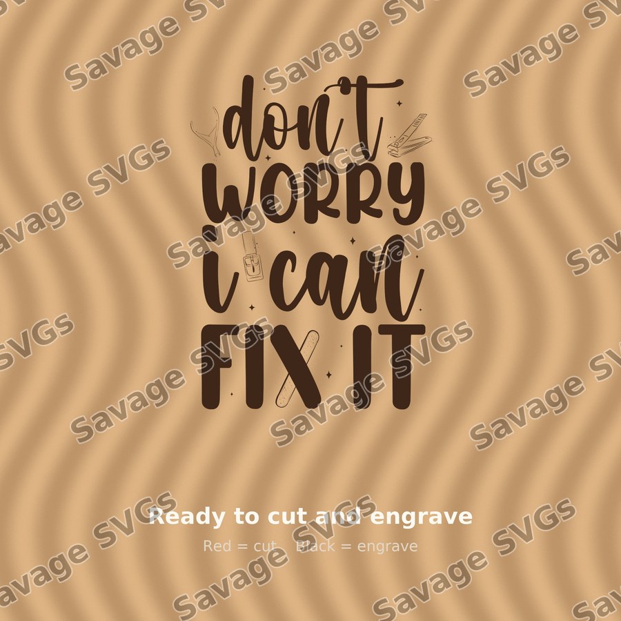 Dont Worry I Can Fix It 01