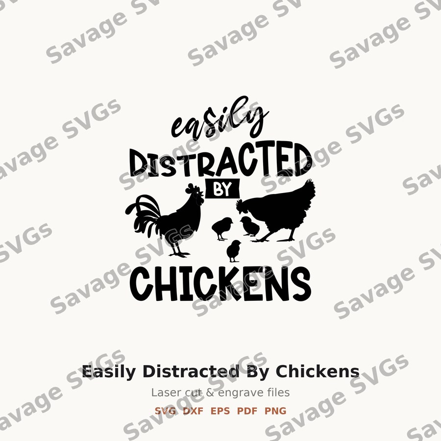 Easily Distracted By Chickens