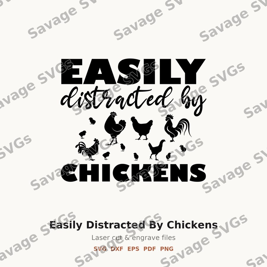 Easily Distracted By Chickens