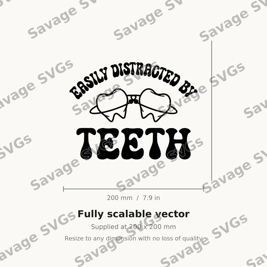 Easily Distracted By Teeth