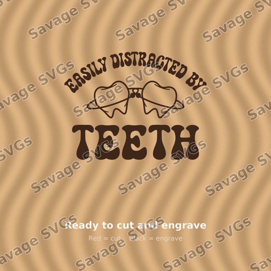 Easily Distracted By Teeth