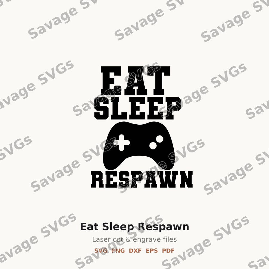 Eat Sleep Respawn