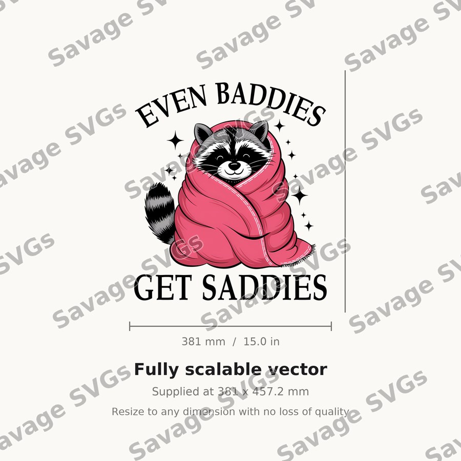 Even Baddies Get Saddies