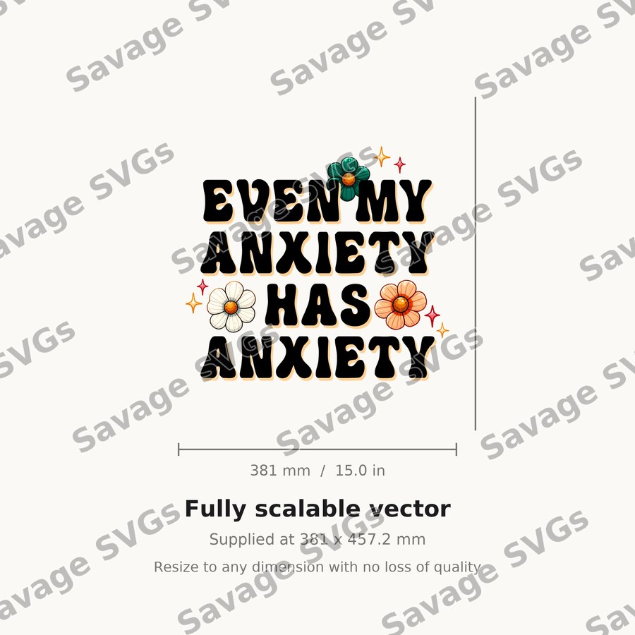 Even My Anxiety Has Anxiety