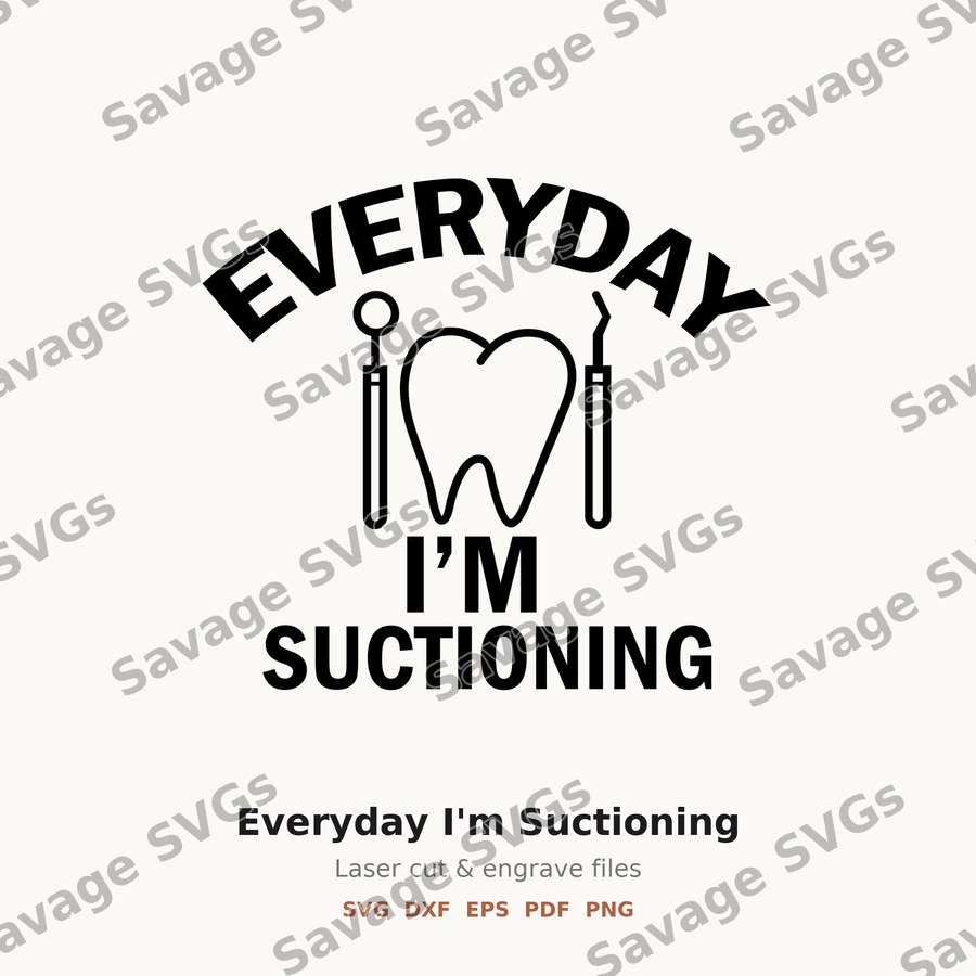 Everyday I'm Suctioning