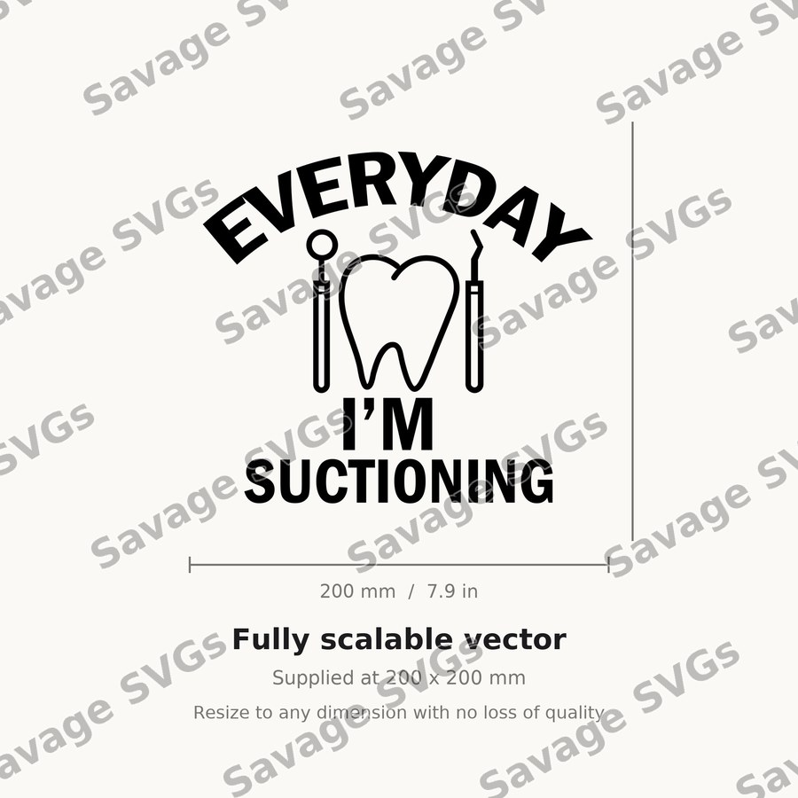 Everyday I'm Suctioning