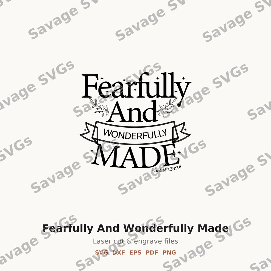 Fearfully And Wonderfully Made