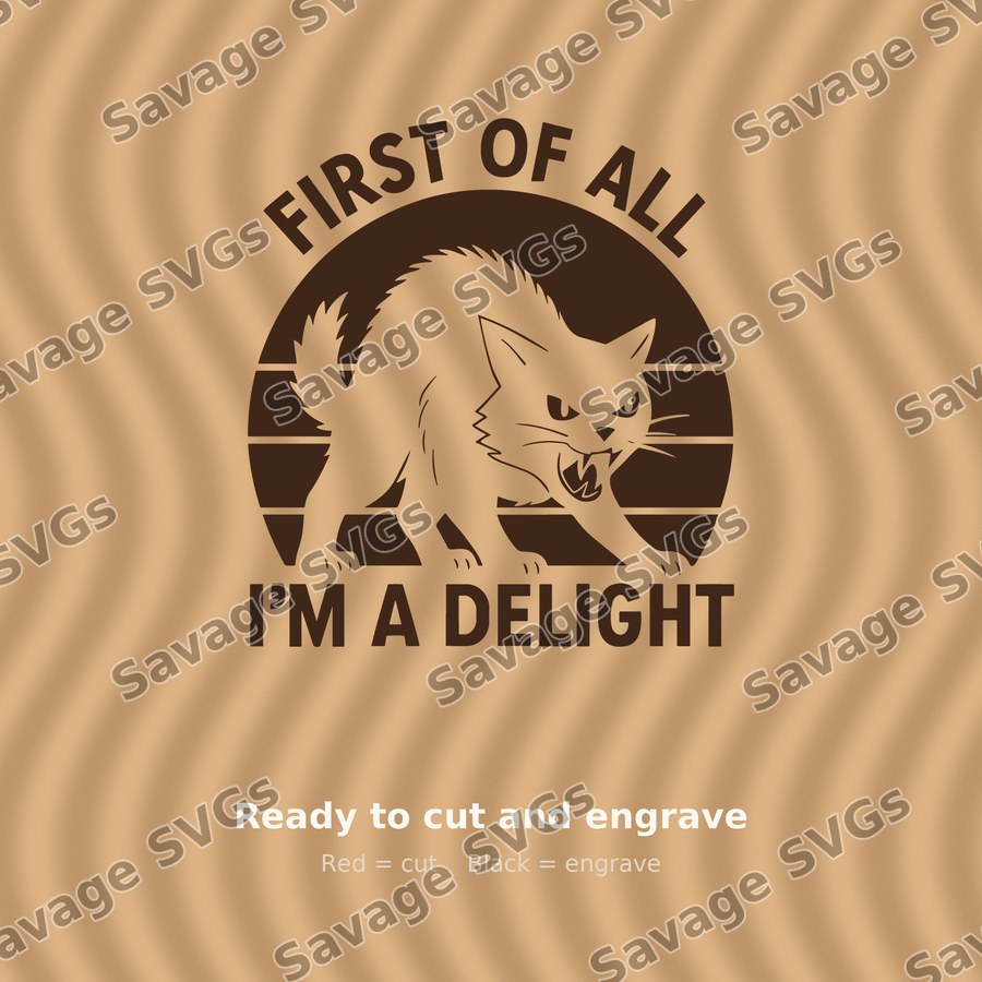 First Of All I'm A Delight