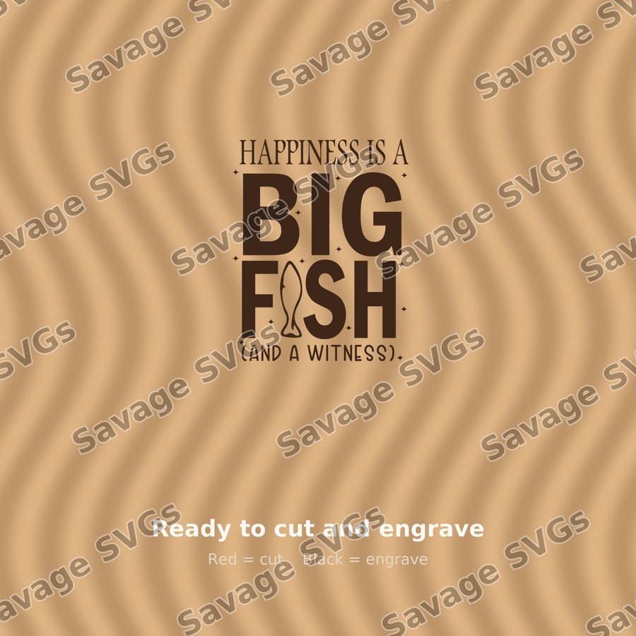 Fishing 45 HAPPINESS IS BIG FISH 01 01