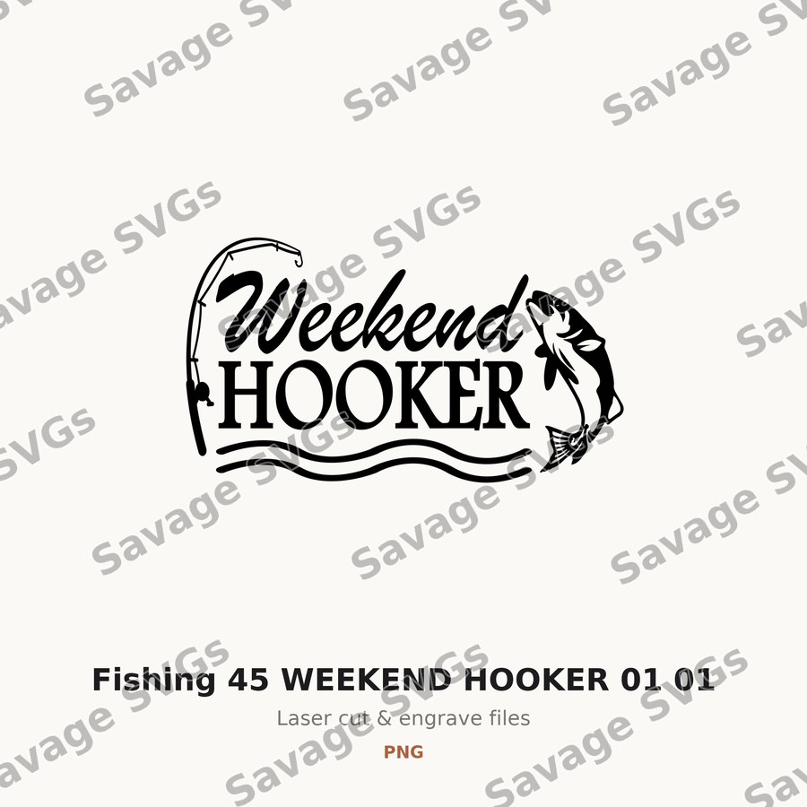 Fishing 45 WEEKEND HOOKER 01 01