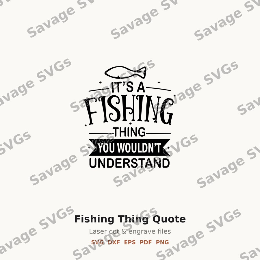 Fishing Thing Quote
