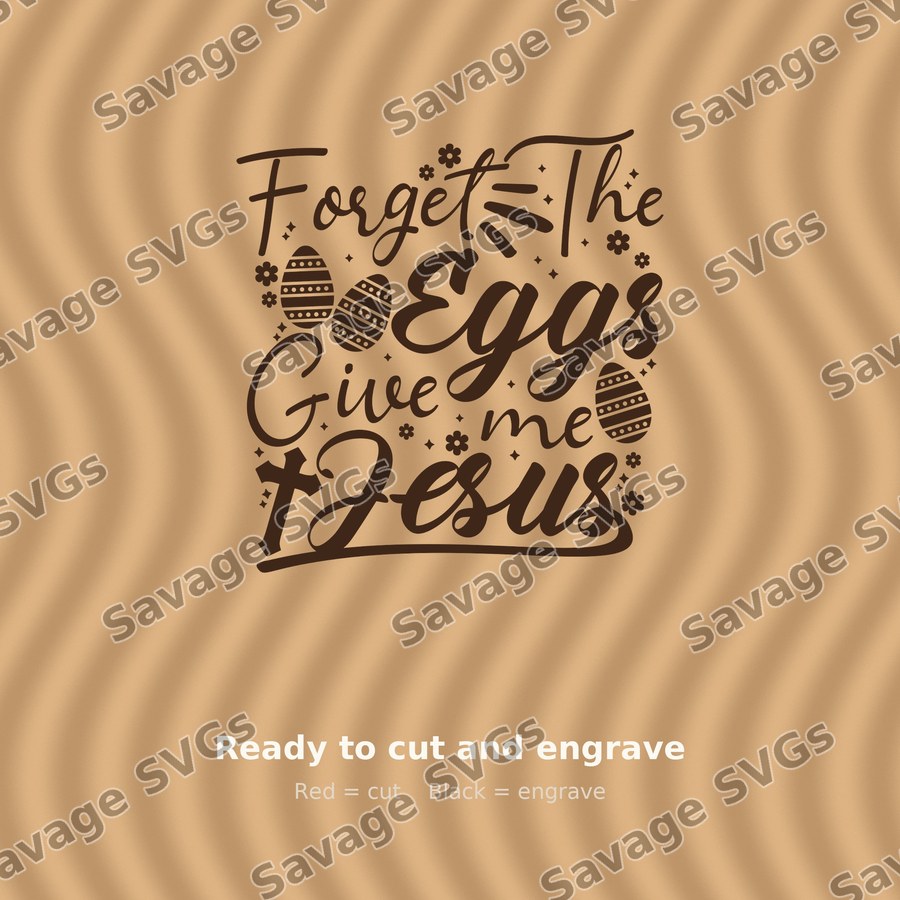 Forget The Eggs