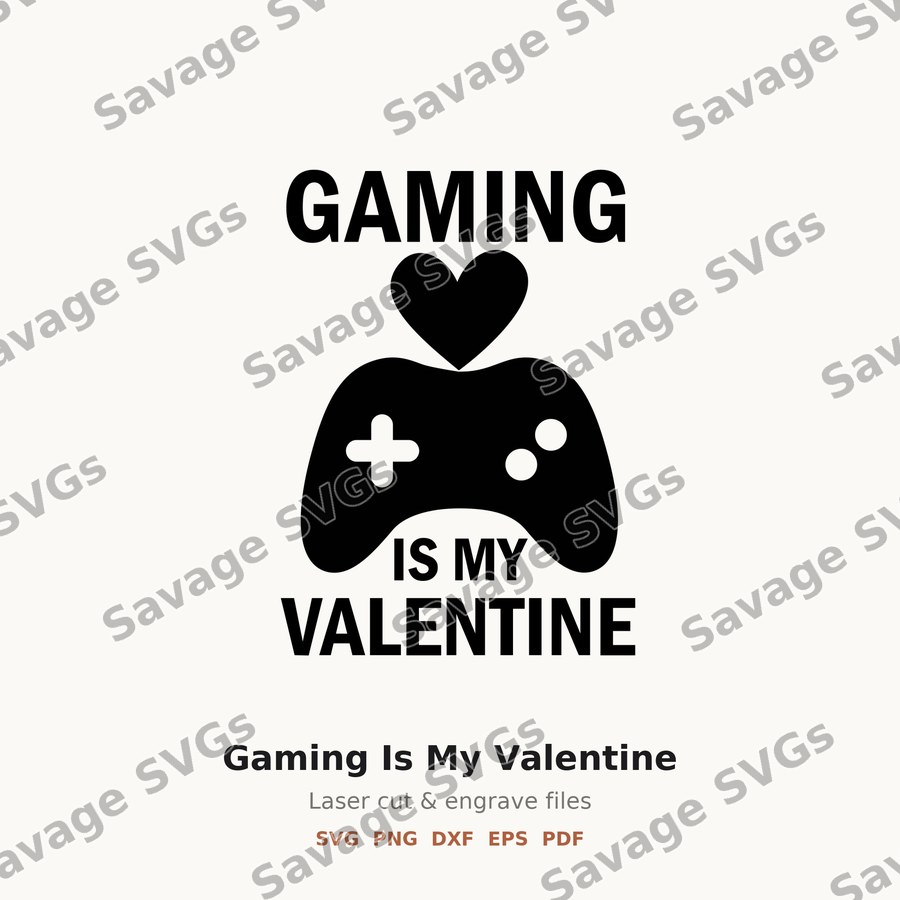 Gaming Is My Valentine