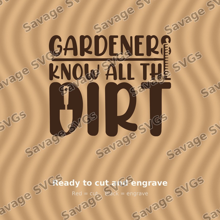 Gardeners Know All The Dirt
