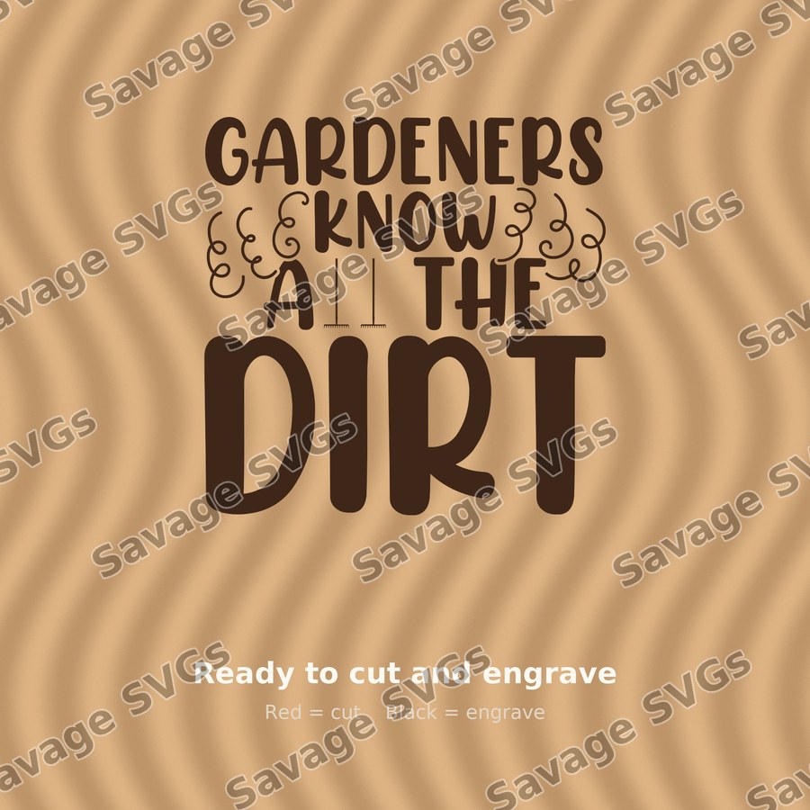 Gardeners Know All The Dirt