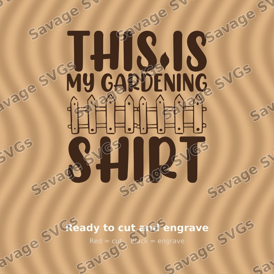 Gardening Shirt Quote