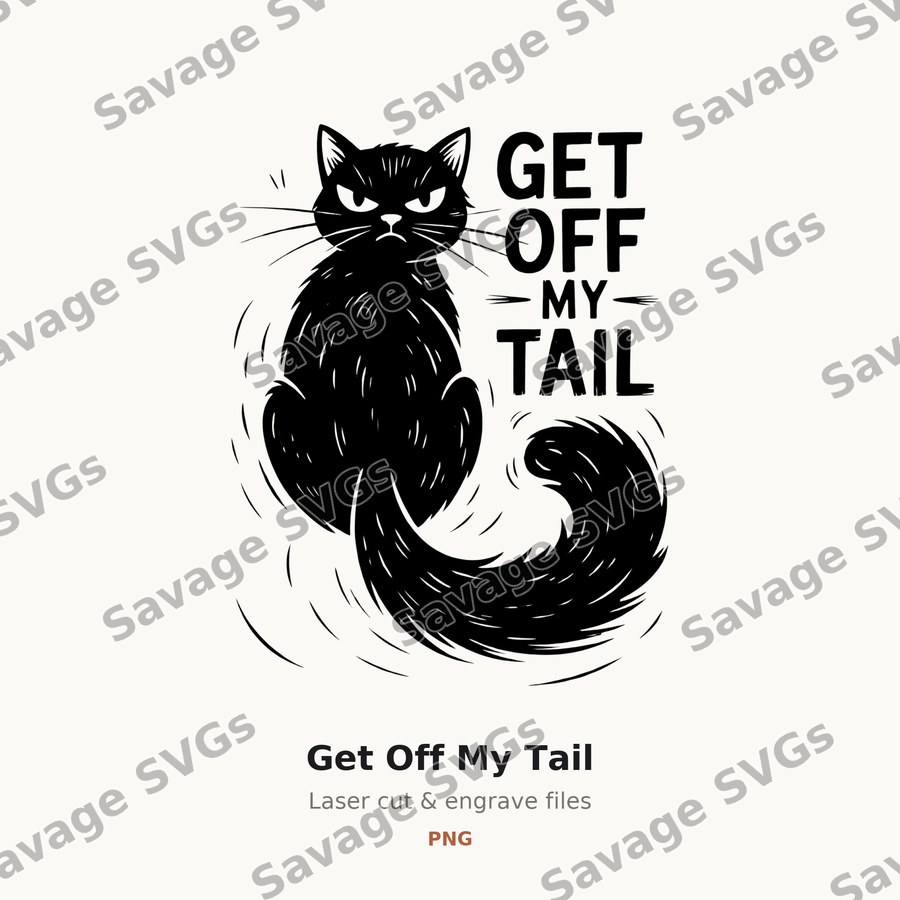Get Off My Tail