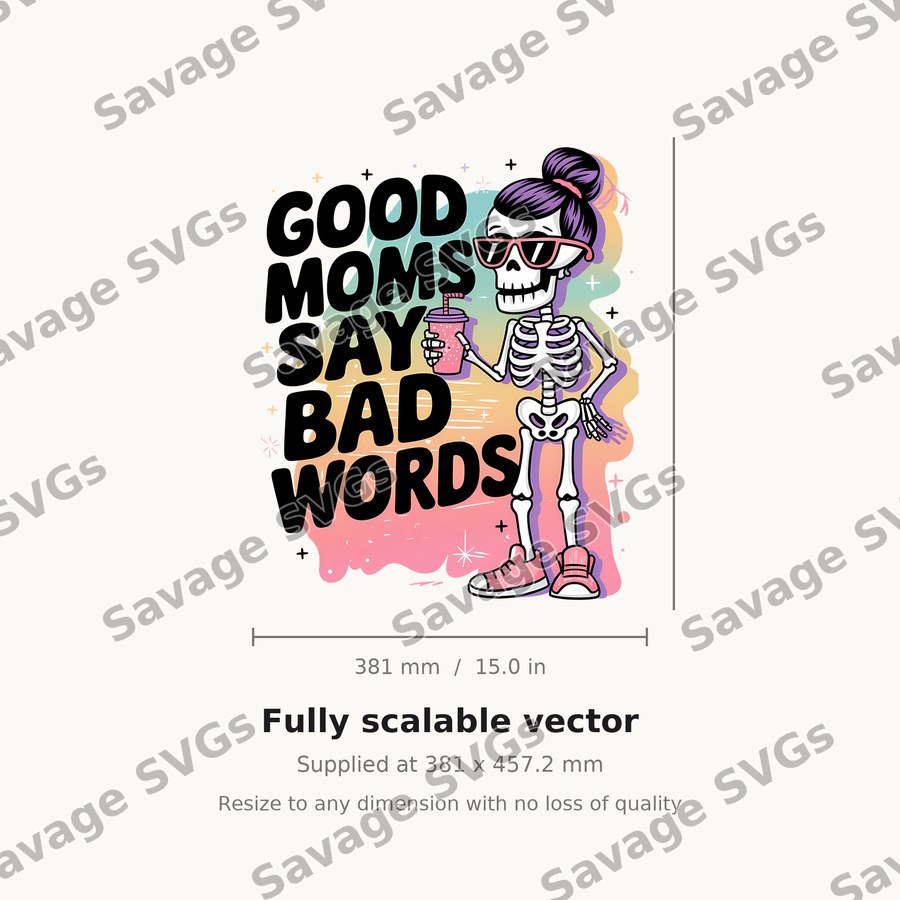 Good Moms Say Bad Words