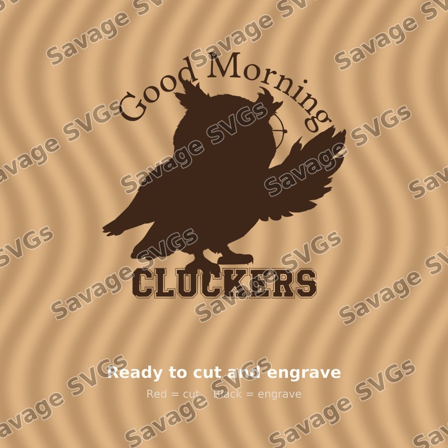 Good Morning Cluckers Owl