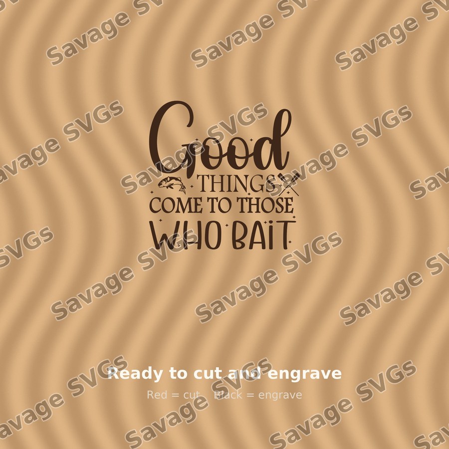 Good Things Fishing Quote