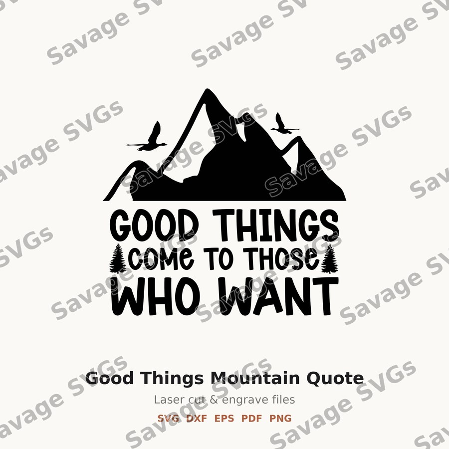 Good Things Mountain Quote