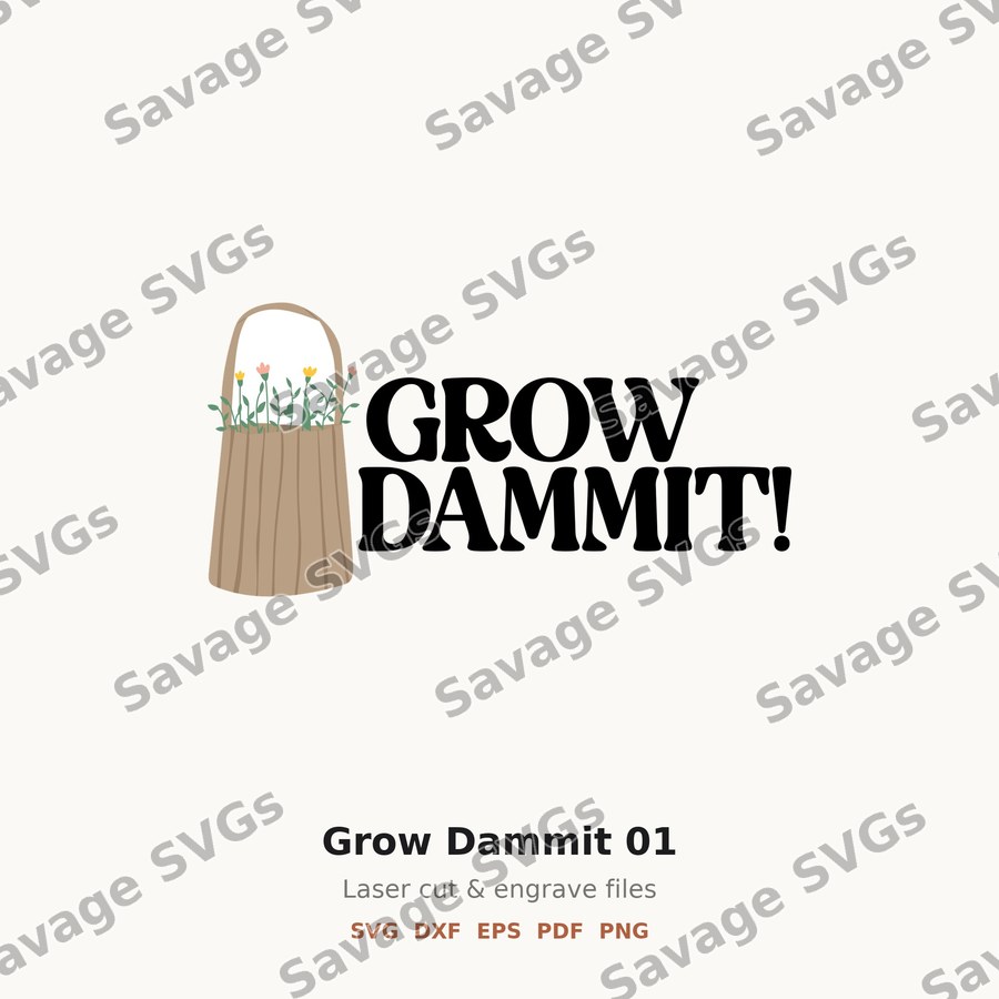 Grow Dammit 01