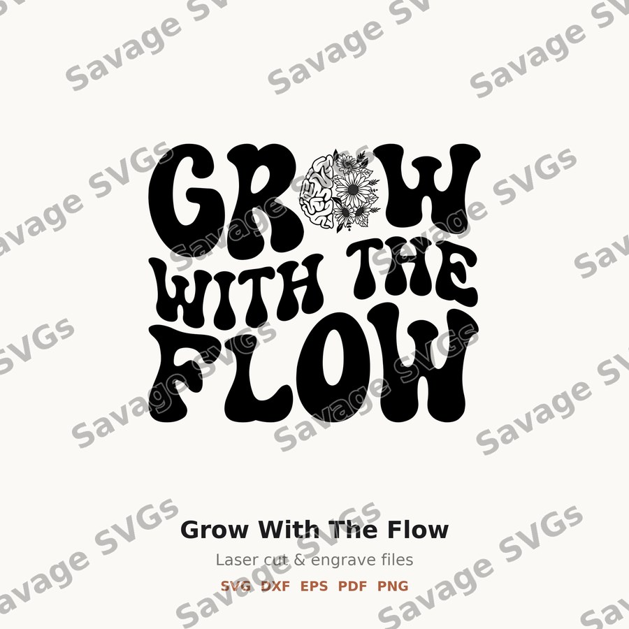 Grow With The Flow