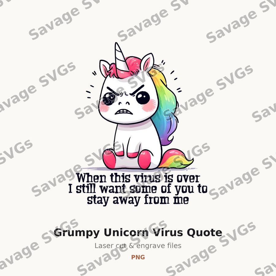 Grumpy Unicorn Virus Quote