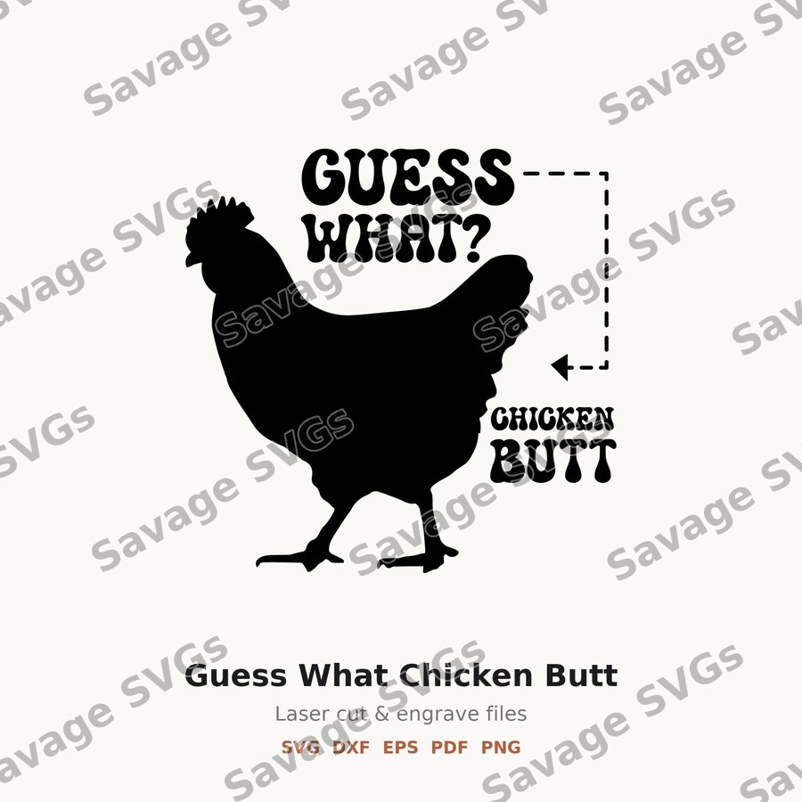 Guess What Chicken Butt