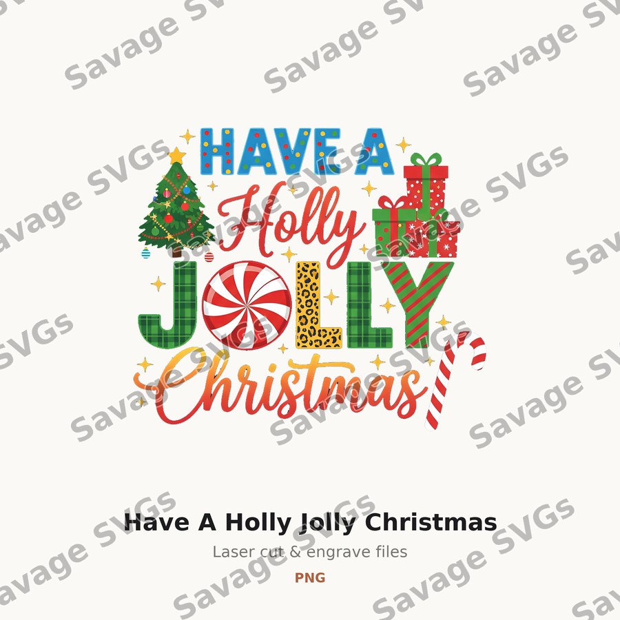 Have A Holly Jolly Christmas