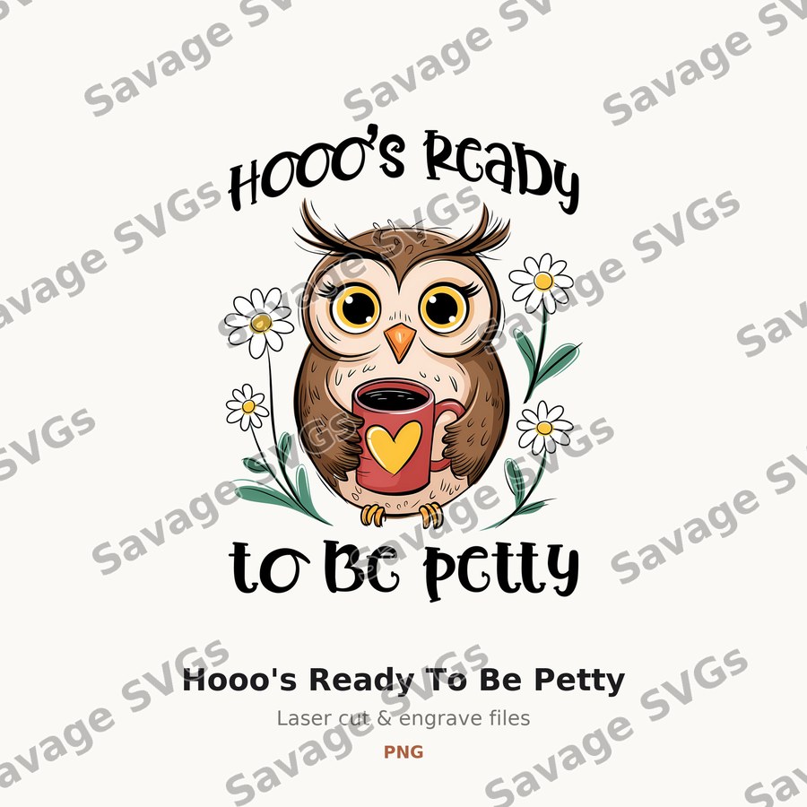 Hooo's Ready To Be Petty