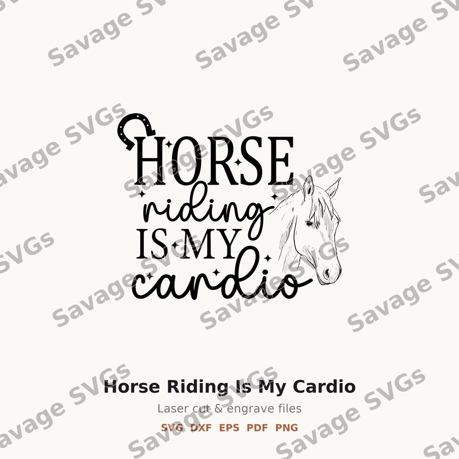 Horse Riding Is My Cardio